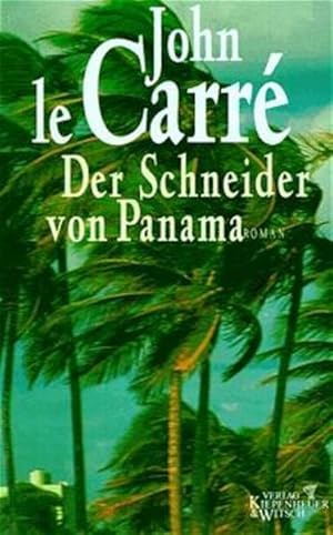 Image du vendeur pour Der Schneider von Panama : Roman. John le Carr. Aus dem Engl. von Werner Schmitz mis en vente par NEPO UG