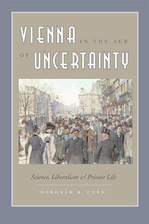 Immagine del venditore per Vienna in the Age of Uncertainty : Science, Liberalism, and Private Life venduto da GreatBookPricesUK