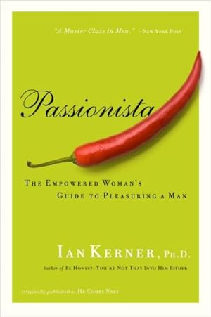 Seller image for Passionista : The Empowered Womens Guide To Pleasuring A Man for sale by GreatBookPricesUK