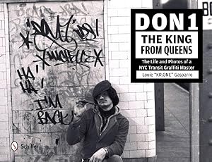 Seller image for Don 1, The King from Queens : The Life and Photos of a NYC Transit Graffiti Master for sale by GreatBookPricesUK