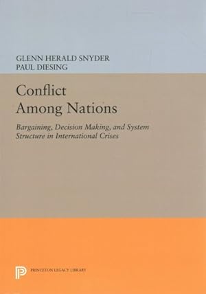 Seller image for Conflict Among Nations : Bargaining, Decision Making, and System Structure in International Crises for sale by GreatBookPricesUK