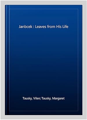 Seller image for Janbcek : Leaves from His Life for sale by GreatBookPricesUK