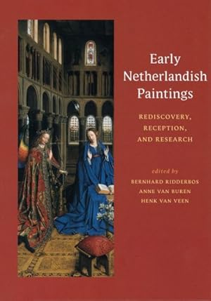 Immagine del venditore per Early Netherlandish Paintings : Rediscovery, Reception, And Research venduto da GreatBookPricesUK
