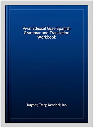 Bild des Verkufers fr Viva! Edexcel Gcse Spanish Grammar and Translation Workbook zum Verkauf von GreatBookPricesUK