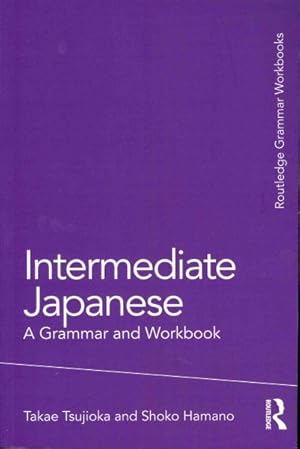 Immagine del venditore per Intermediate Japanese : A Grammar and Workbook venduto da GreatBookPricesUK