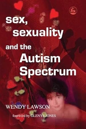 Seller image for Sex, Sexuality And The Autism Spectrum for sale by GreatBookPricesUK