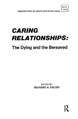 Seller image for Caring Relationships : The Dying and the Bereaved for sale by GreatBookPricesUK