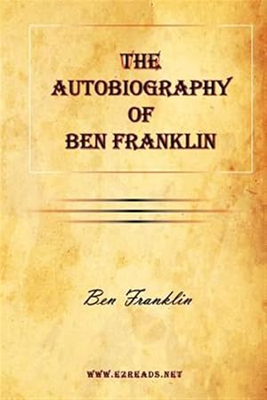 Seller image for The Autobiography Of Ben Franklin for sale by GreatBookPricesUK