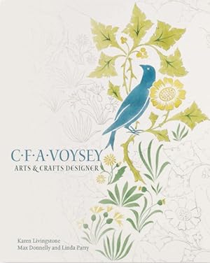 Seller image for C.F.A. Voysey : Arts & Crafts Designer for sale by GreatBookPricesUK