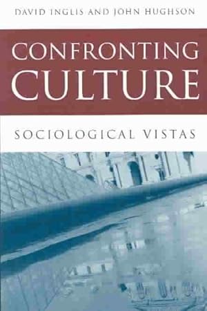 Imagen del vendedor de Confronting Culture : Sociological Vistas a la venta por GreatBookPricesUK