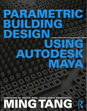 Imagen del vendedor de Parametric Building Design Using Autodesk Maya a la venta por GreatBookPricesUK