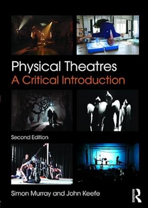 Image du vendeur pour Physical Theatres : A Critical Introduction mis en vente par GreatBookPricesUK