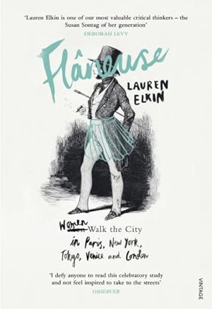 Imagen del vendedor de Flaneuse : Women Walk the City in Paris, New York, Tokyo, Venice and London a la venta por GreatBookPricesUK