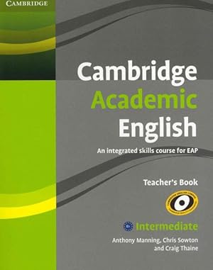Immagine del venditore per Cambridge Academic English : An Integrated Skills Course for EAP: Intermediate venduto da GreatBookPricesUK