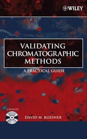 Immagine del venditore per Validating Chromatographic Methods : A Practical Guide venduto da GreatBookPricesUK