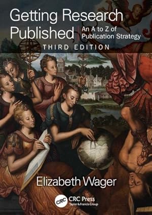 Image du vendeur pour Getting Research Published : An A to Z of Publication Strategy mis en vente par GreatBookPricesUK
