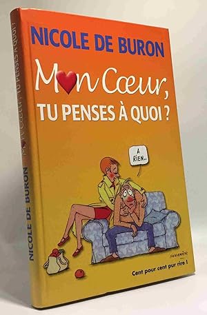 Mon coeur tu penses a quoi