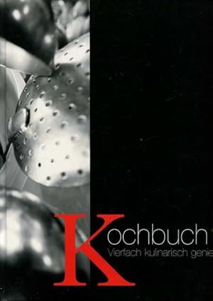 Kochbuch - Vierfach kulinarisch genießen