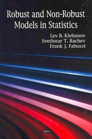 Image du vendeur pour Robust and Non-Robust Models in Statistics mis en vente par GreatBookPricesUK