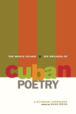 Immagine del venditore per Whole Island : Six Decades of Cuban Poetry venduto da GreatBookPricesUK