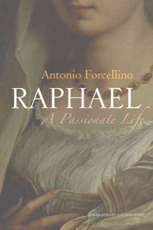Seller image for Raphael : A Passionate Life for sale by GreatBookPricesUK