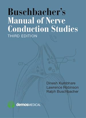 Bild des Verkufers fr Buschbacher's Manual of Nerve Conduction Studies zum Verkauf von GreatBookPricesUK