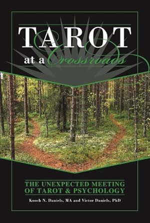 Immagine del venditore per Tarot at a Crossroads : The Unexpected Meeting of Tarot & Psychology venduto da GreatBookPricesUK