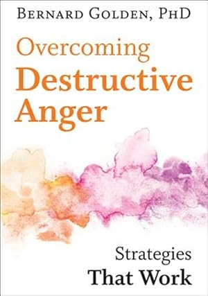 Immagine del venditore per Overcoming Destructive Anger : Strategies That Work venduto da GreatBookPricesUK