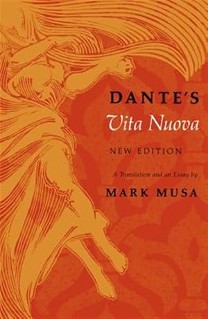 Seller image for Dante's Vita Nuova : A Translation and an Essay for sale by GreatBookPricesUK