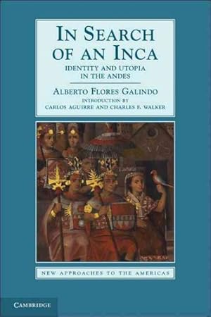 Immagine del venditore per In Search of an Inca : Identity and Utopia in the Andes venduto da GreatBookPricesUK