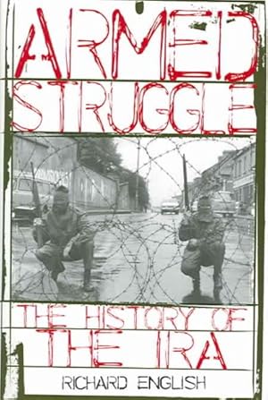 Imagen del vendedor de Armed Struggle : The History of the Ira a la venta por GreatBookPricesUK