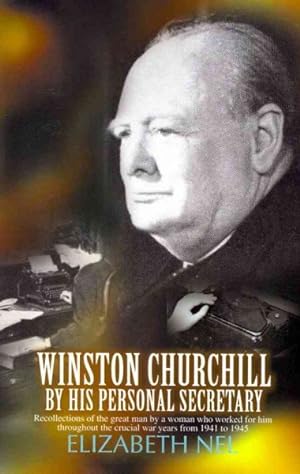 Churchills Secretary by Elizabeth Nel - AbeBooks