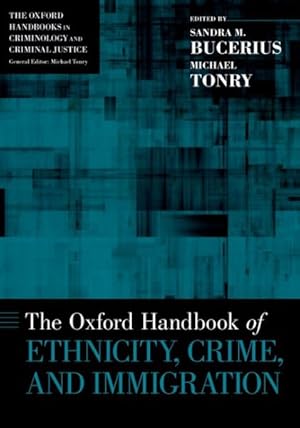 Seller image for Oxford Handbook of Ethnicity, Crime, and Immigration for sale by GreatBookPricesUK