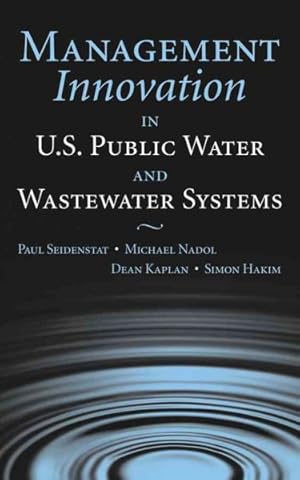 Bild des Verk�ufers f�r Management Innovation In U.S. Public Water And Wastewater Systems zum Verkauf von GreatBookPricesUK