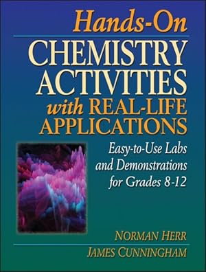 Seller image for Hands-On Chemistry Activities With Real-Life Applications : Easy-To-Use Labs and Demonstrations for Grades 8-12 for sale by GreatBookPricesUK