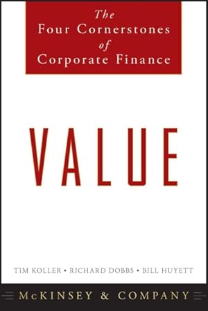 Immagine del venditore per Value : The Four Cornerstones of Corporate Finance venduto da GreatBookPricesUK