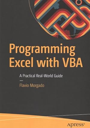 Bild des Verkufers fr Programming Excel With VBA : A Practical Real-World Guide zum Verkauf von GreatBookPricesUK