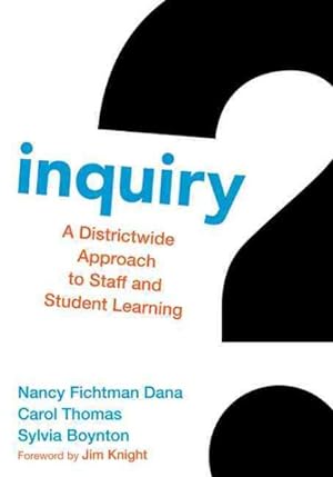 Imagen del vendedor de Inquiry : A Districtwide Approach to Staff and Student Learning a la venta por GreatBookPricesUK