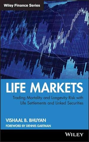 Imagen del vendedor de Life Markets : Trading Mortality and Longevity Risk With Life Settlements and Linked Securities a la venta por GreatBookPricesUK