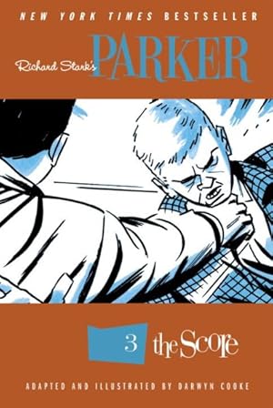 Seller image for Richard Stark's Parker 3 : The Score for sale by GreatBookPricesUK