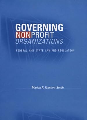 Immagine del venditore per Governing Nonprofit Organizations : Federal and State Law and Regulation venduto da GreatBookPricesUK