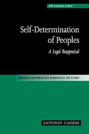 Imagen del vendedor de Self-Determination of Peoples : A Legal Reappraisal a la venta por GreatBookPricesUK