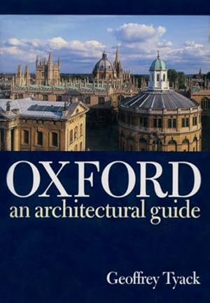 Image du vendeur pour Oxford : An Architectural Guide mis en vente par GreatBookPricesUK