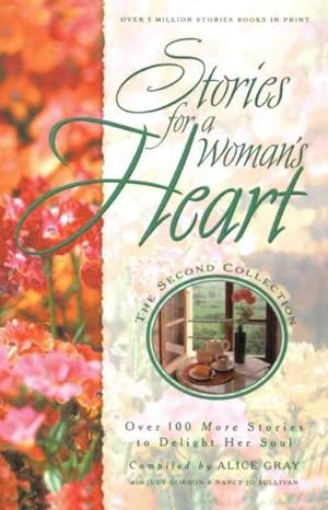 Seller image for Stories for a Woman's Heart : Over 100 More Stories to Delight Her Soul for sale by GreatBookPricesUK