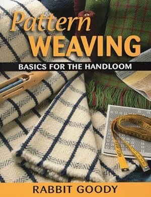 Imagen del vendedor de Pattern Weaving : Basics for the Handloom a la venta por GreatBookPricesUK