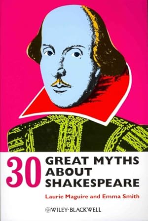 Seller image for 30 Great Myths About Shakespeare for sale by GreatBookPricesUK