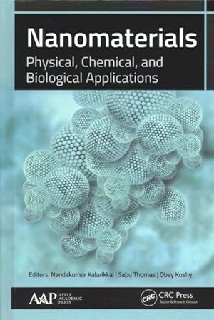 Immagine del venditore per Nanomaterials : Physical, Chemical, and Biological Applications venduto da GreatBookPricesUK
