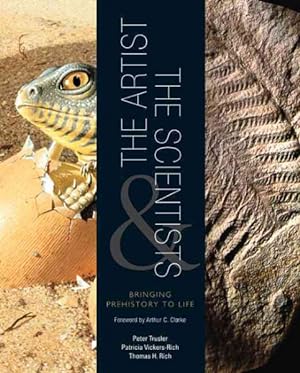Image du vendeur pour Artist & the Scientists : Bringing Prehistory to Life mis en vente par GreatBookPricesUK