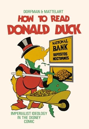 Immagine del venditore per How to Read Donald Duck : Imperialist Ideology in the Disney Comic venduto da GreatBookPricesUK