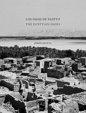 Imagen del vendedor de Los oasis de egipto / The Egyptian Oases a la venta por GreatBookPricesUK